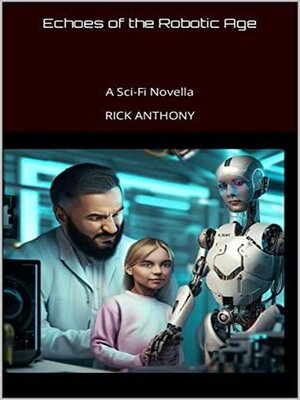 cover image of Echoes of the Robotic Age